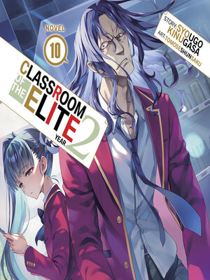 cover image of Classroom of the Elite: Year 2, Volume 10